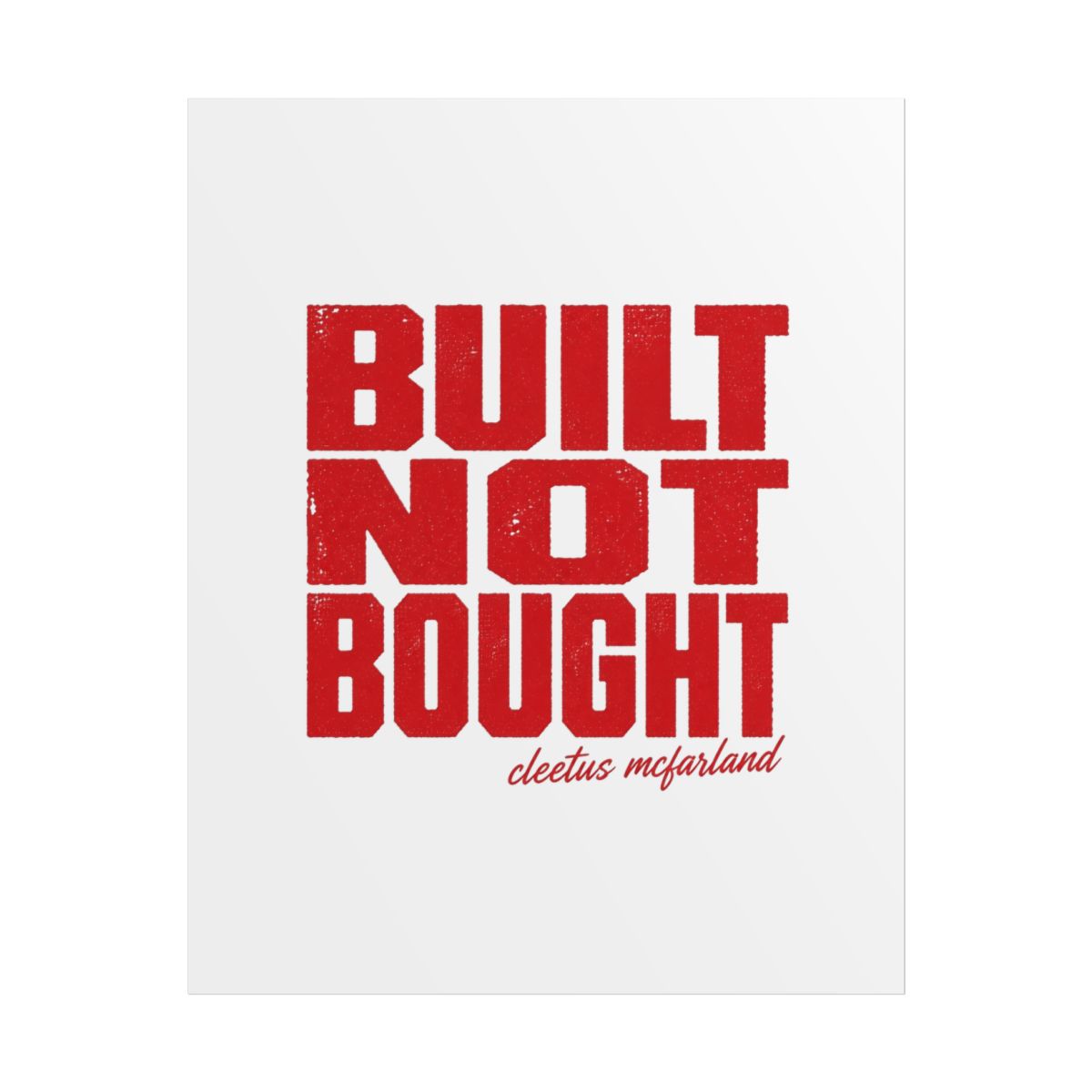 Cleetus McFarland "Built Not Bought" Poster